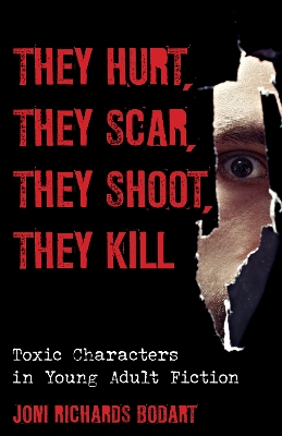 They Hurt, They Scar, They Shoot, They Kill book