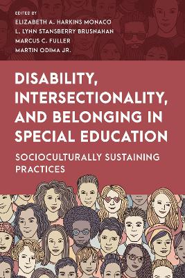 Disability, Intersectionality, and Belonging in Special Education: Socioculturally Sustaining Practices book