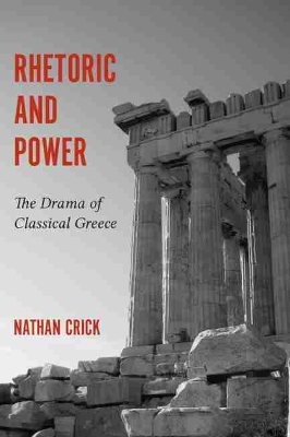 Rhetoric and Power by Nathan Crick