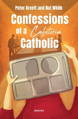 Confessions of a Cafeteria Catholic book