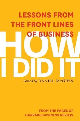 How I Did It by Daniel McGinn