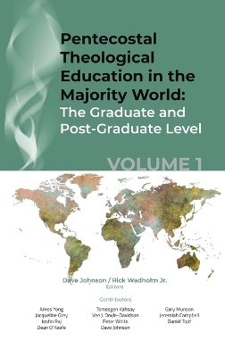 Pentecostal Theological Education in the Majority World, Volume 1 book