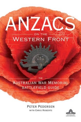 ANZACS on the Western Front by Peter Pedersen