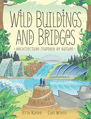 Wild Buildings And Bridges: Architecture Inspired by Nature book