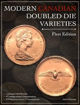 Modern Canadian Doubled Die Varieties - First Edition book