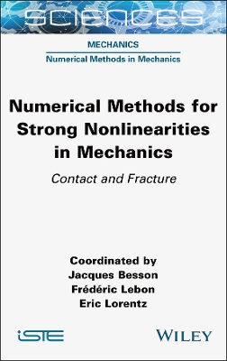 Numerical Methods for Strong Nonlinearities in Mechanics: Contact and Fracture book