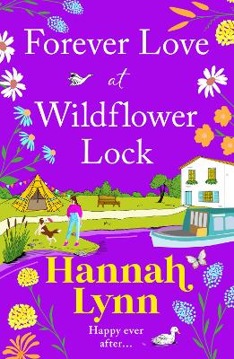 Forever Love at Wildflower Lock: Escape with a BRAND NEW heartwarming romance from Hannah Lynn for 2025 by Hannah Lynn