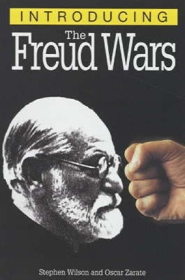 Introducing the Freud Wars by Stephen Wilson