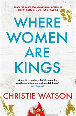 Where Women are Kings by Christie Watson