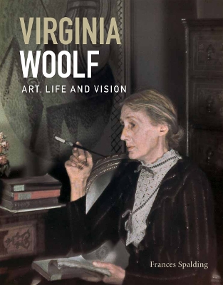 Virginia Woolf: Art, Life & Vision book