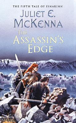 The Assassin's Edge: The Fifth Tale of Einarinn by Juliet E McKenna