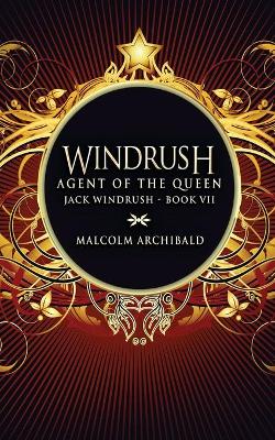 Agent Of The Queen by Malcolm Archibald