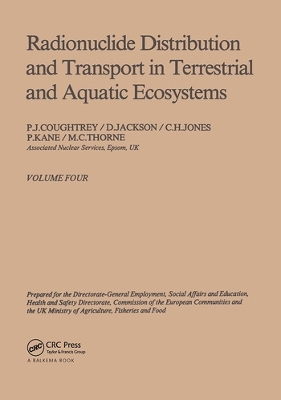 Radionuclide Distribution and Transport in Terrestrial and Aquatic Ecosystems by P.J. Coughtrey