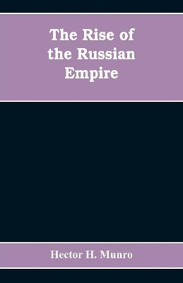 The Rise of the Russian Empire book