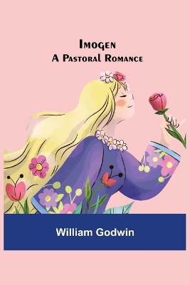 Imogen; A Pastoral Romance book