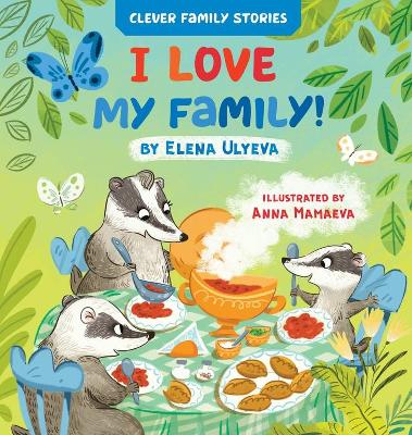 I Love My Family (Clever Family Stories) book