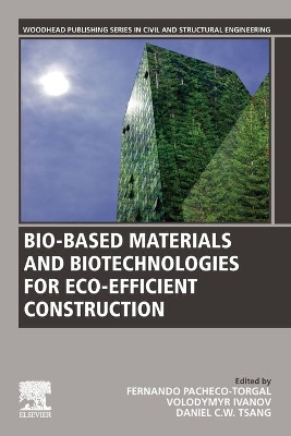 Bio-based Materials and Biotechnologies for Eco-efficient Construction book