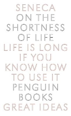 On the Shortness of Life by Seneca