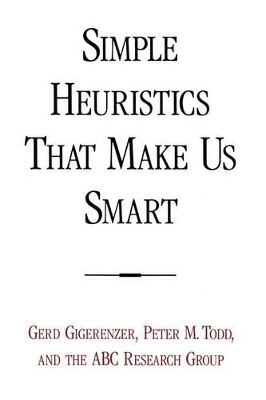 Simple Heuristics That Make Us Smart book