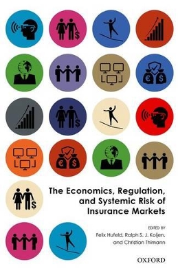 Economics, Regulation, and Systemic Risk of Insurance Markets book