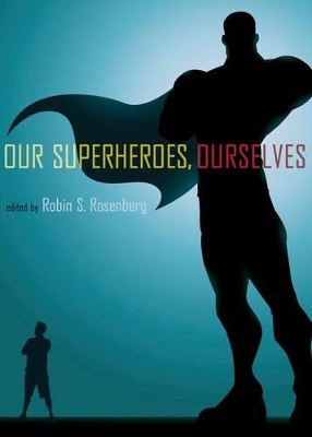 Our Superheroes, Ourselves book