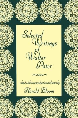 Selected Writings of Walter Pater book