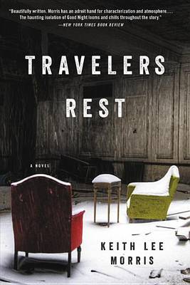 Travelers Rest by Keith Lee Morris