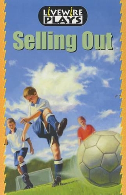 Livewire Plays Selling Out book
