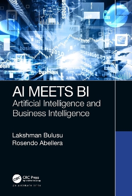 AI Meets BI: Artificial Intelligence and Business Intelligence book