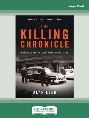 The Killing Chronicle: Police Service and Shattered Lives book