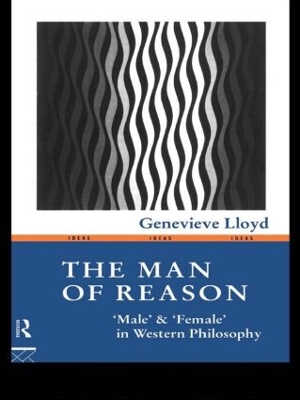 The Man of Reason by Genevieve Lloyd