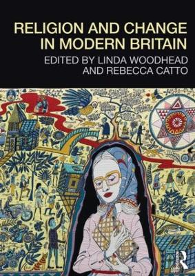 Religion and Change in Modern Britain book