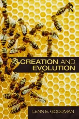 Creation and Evolution by Lenn E. Goodman