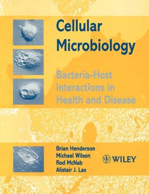 Cellular Microbiology by Brian Henderson