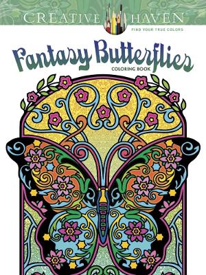 Creative Haven Fantasy Butterflies Coloring Book book