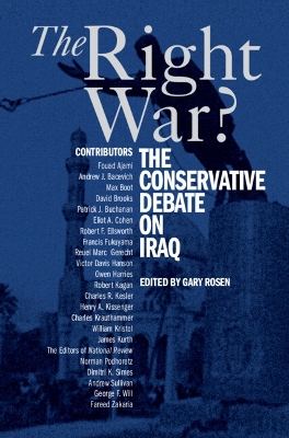 The Right War? by Gary Rosen