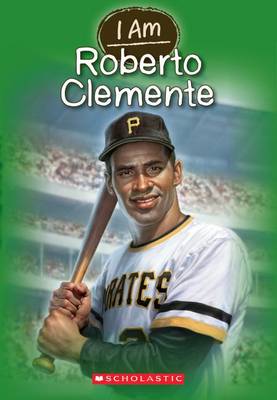 I Am Roberto Clemente book