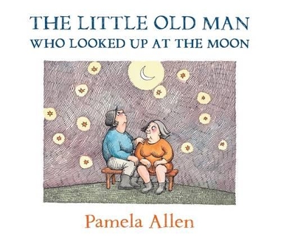 Little Old Man Who Looked Up At The Moon book