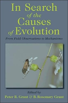 In Search of the Causes of Evolution by Peter R. Grant