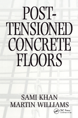 Post-tensioned Concrete Floors by Sami Khan