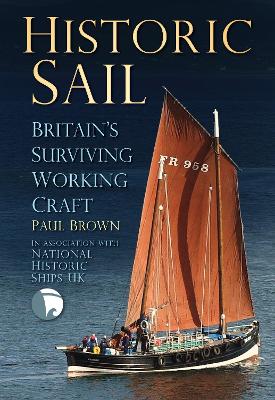 Historic Sail Britain's Surviving Working Craft book