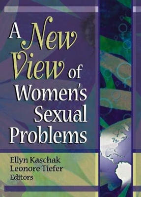 New View of Women's Sexual Problems by Ellyn Kaschak