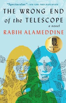 The Wrong End of the Telescope by Rabih Alameddine