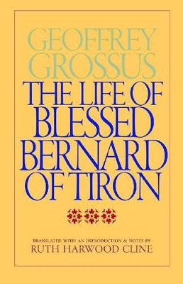 Life of Blessed Bernard of Tiron book