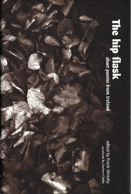 The Hip Flask: Short Poems from Ireland book