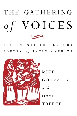 The Gathering of Voices: The Twentieth-Century Poetry of Latin America book