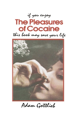 Pleasures of Cocaine book