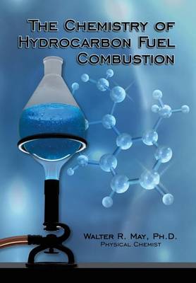 The Chemistry of Hydrocarbon Fuel Combustion book