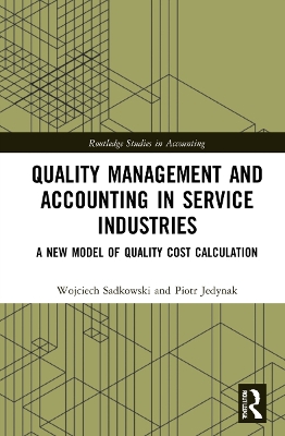 Quality Management and Accounting in Service Industries: A New Model of Quality Cost Calculation book