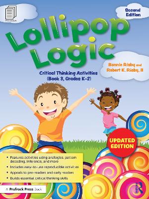 Lollipop Logic: Critical Thinking Activities (Book 3, Grades K-2) book